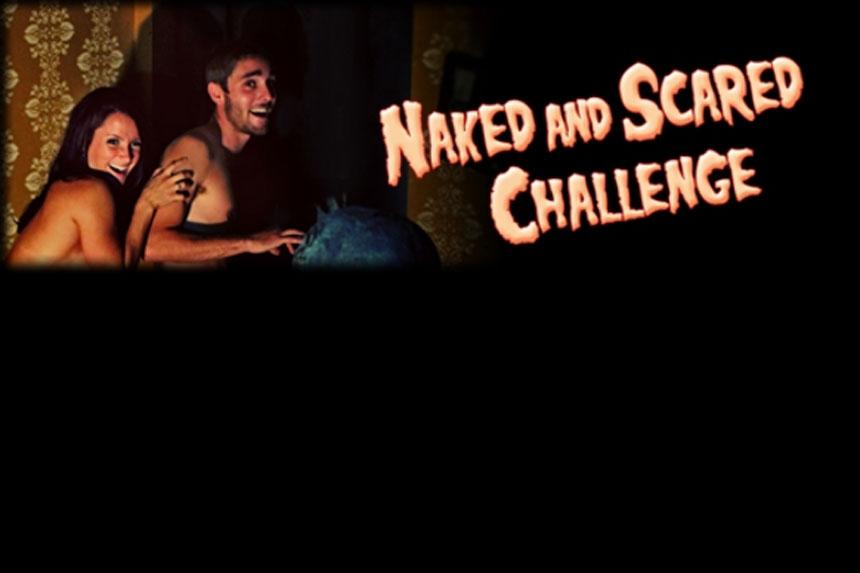 Naked and Scared